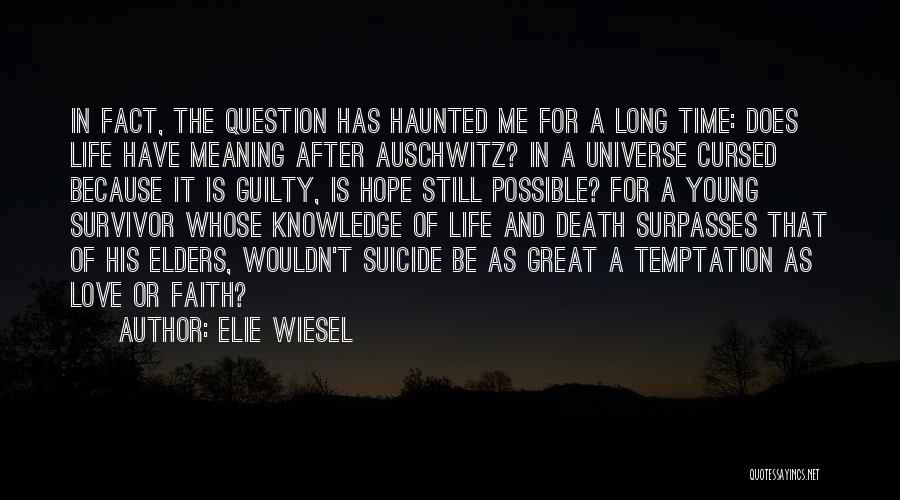 Hope After Death Quotes By Elie Wiesel