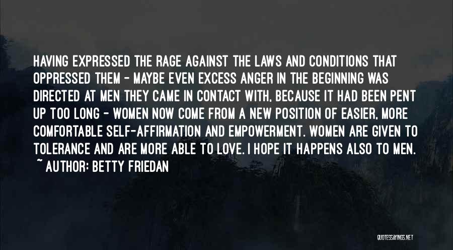 Hope Against Hope Quotes By Betty Friedan