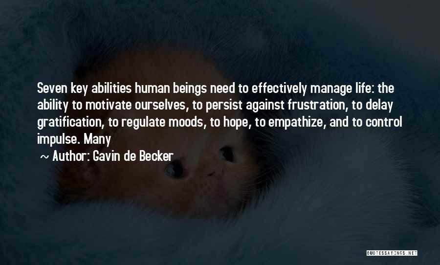 Hope Against Hope Quotes By Gavin De Becker