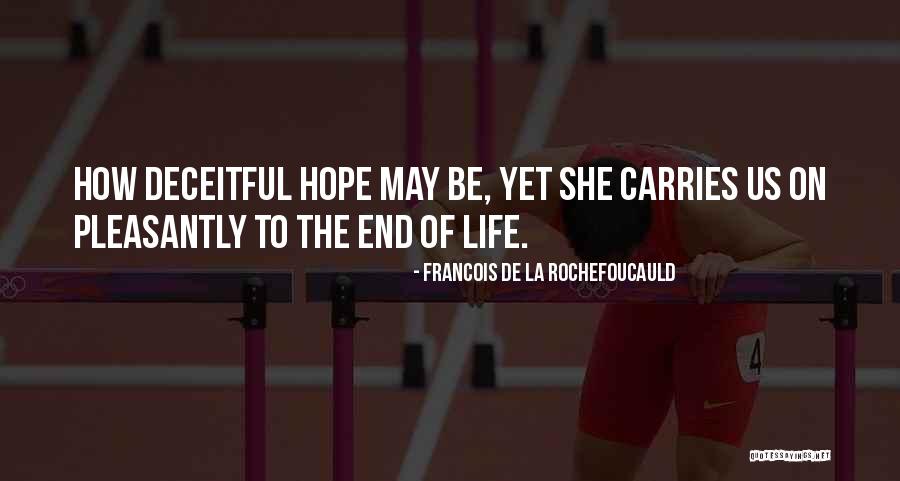 Hope All Is Well At Your End Quotes By Francois De La Rochefoucauld