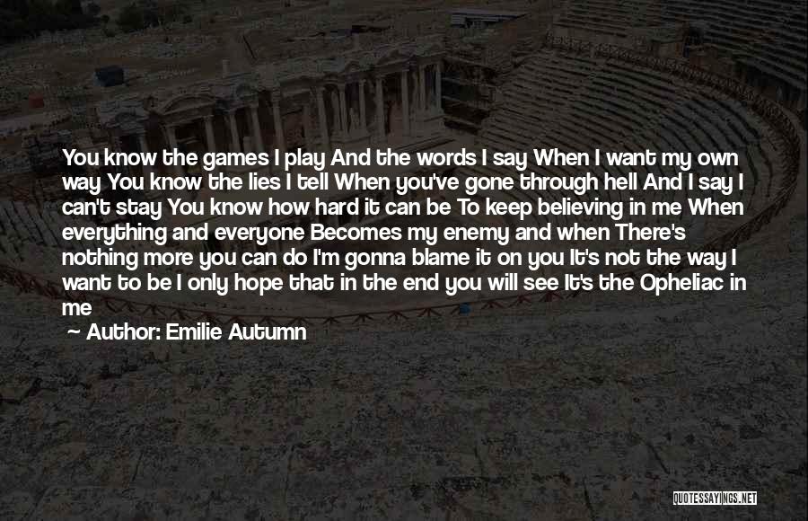 Hope And Believing Quotes By Emilie Autumn