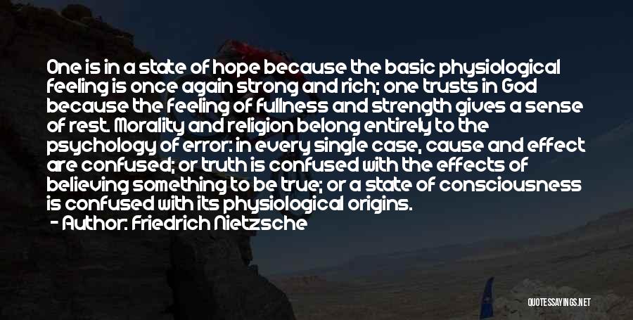 Hope And Believing Quotes By Friedrich Nietzsche