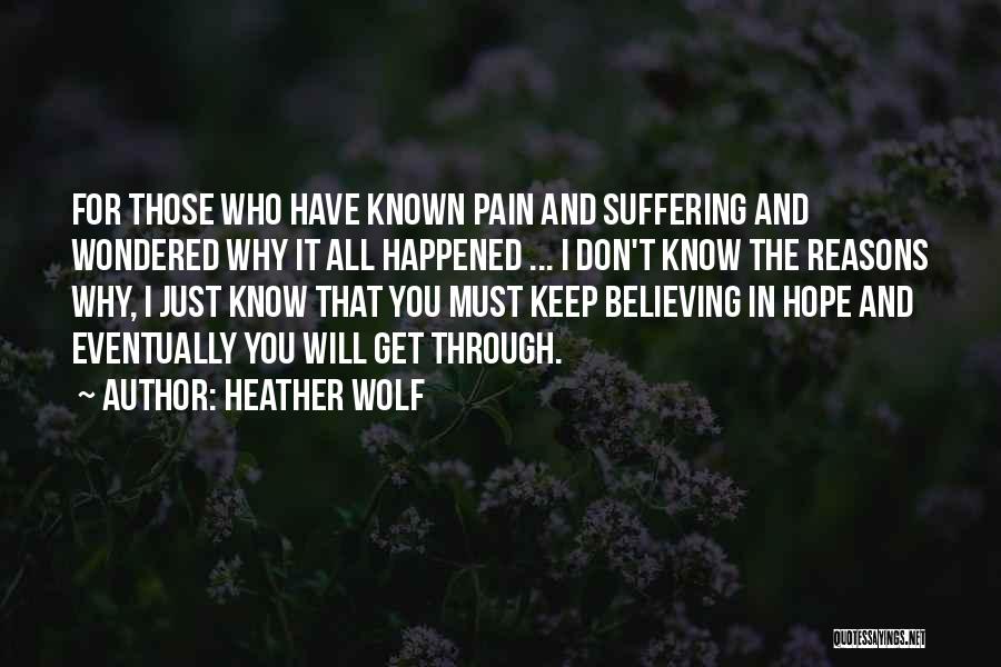 Hope And Believing Quotes By Heather Wolf