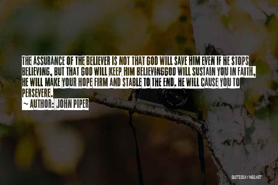 Hope And Believing Quotes By John Piper