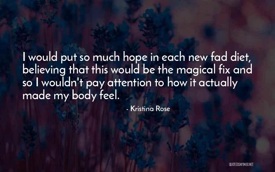 Hope And Believing Quotes By Kristina Rose