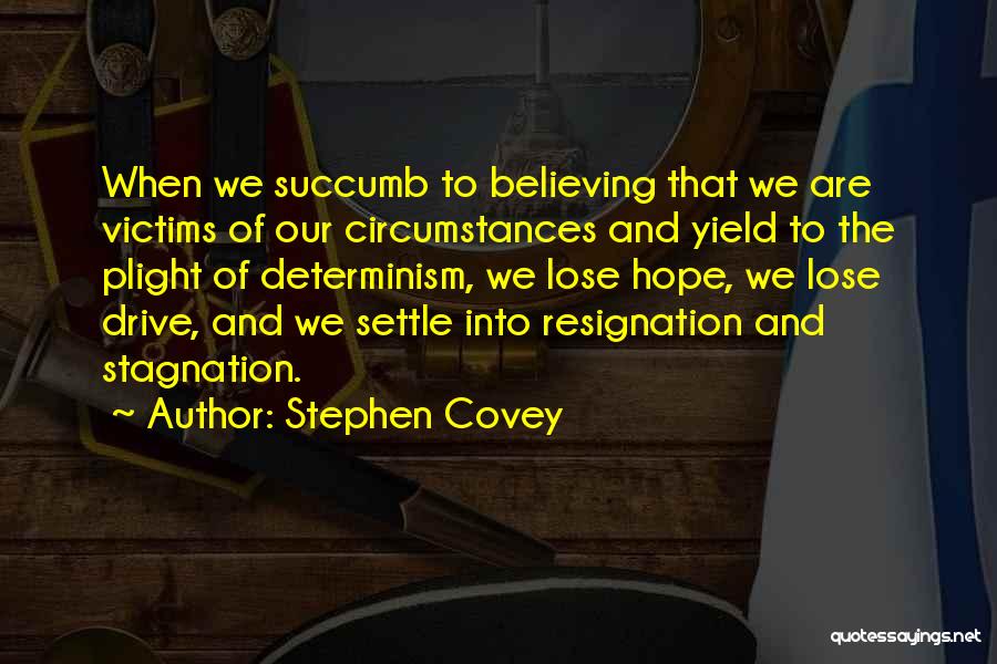 Hope And Believing Quotes By Stephen Covey