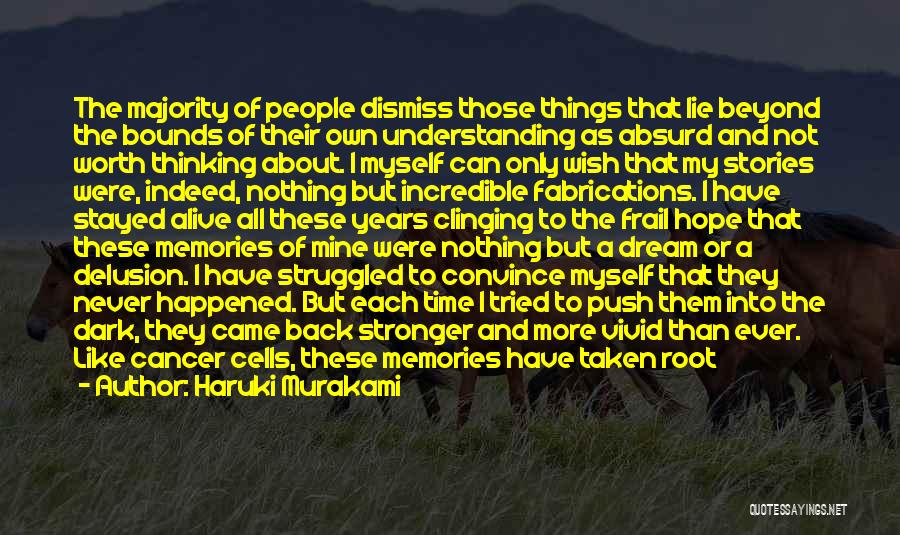 Hope And Cancer Quotes By Haruki Murakami