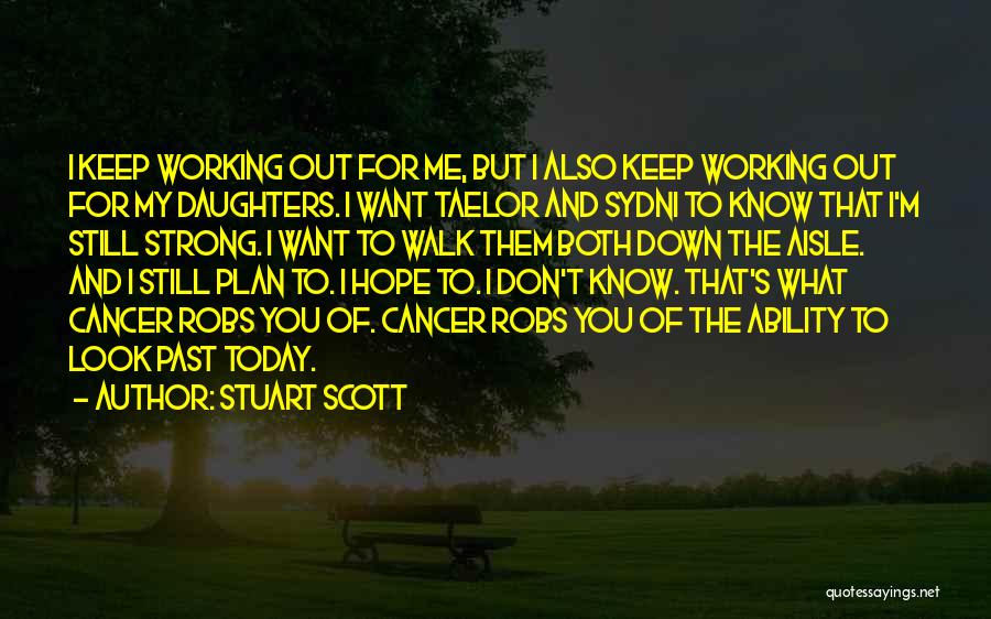 Hope And Cancer Quotes By Stuart Scott
