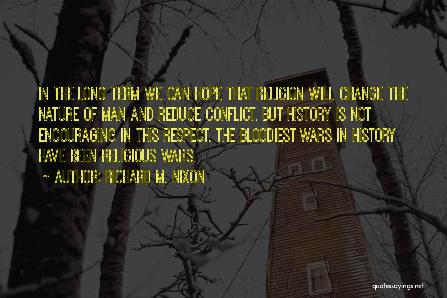 Hope And Change Quotes By Richard M. Nixon