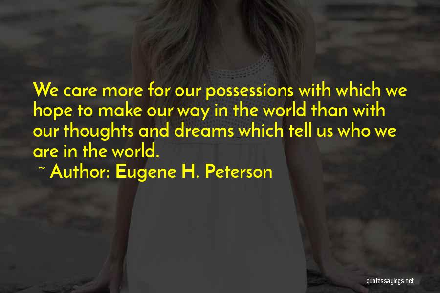 Hope And Dreams Quotes By Eugene H. Peterson
