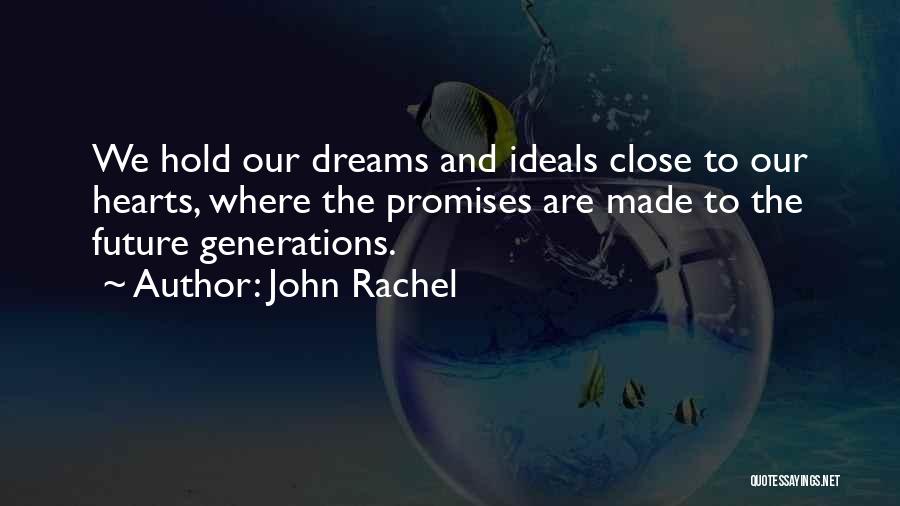 Hope And Dreams Quotes By John Rachel