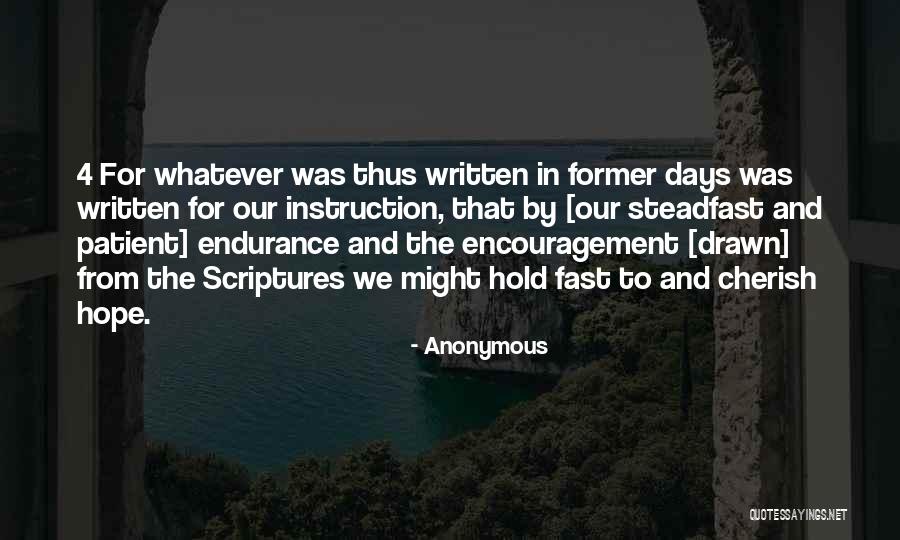 Hope And Encouragement Quotes By Anonymous Hope And Encouragement Quotes By Anonymous