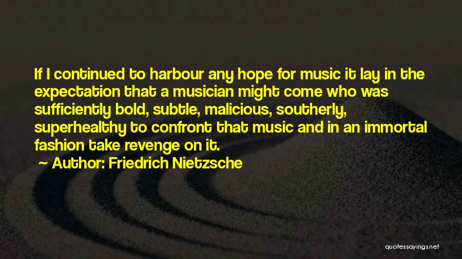 Hope And Expectation Quotes By Friedrich Nietzsche