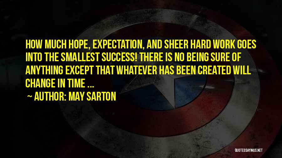 Hope And Expectation Quotes By May Sarton