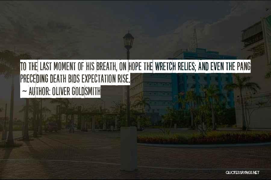 Hope And Expectation Quotes By Oliver Goldsmith