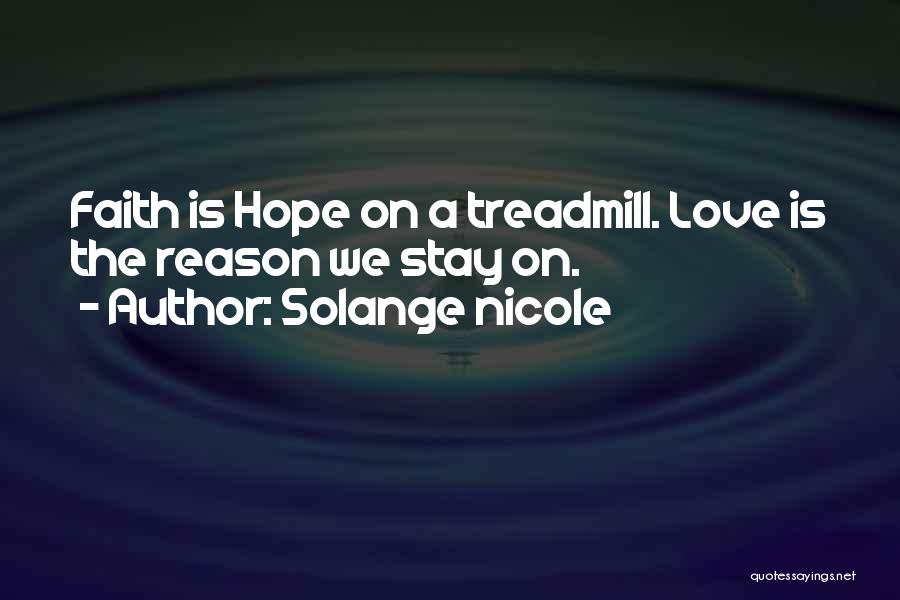 Hope And Faith Funny Quotes By Solange Nicole