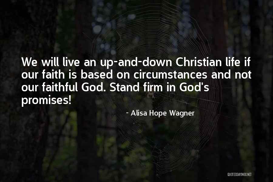 Hope And Faith In God Quotes By Alisa Hope Wagner