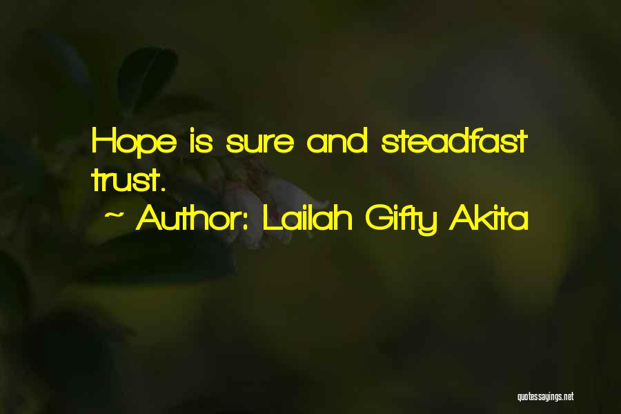 Hope And Faith In God Quotes By Lailah Gifty Akita