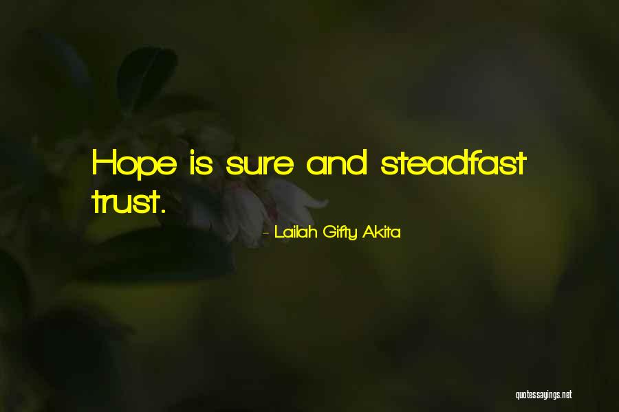 Hope And Faith In God Quotes By Lailah Gifty Akita