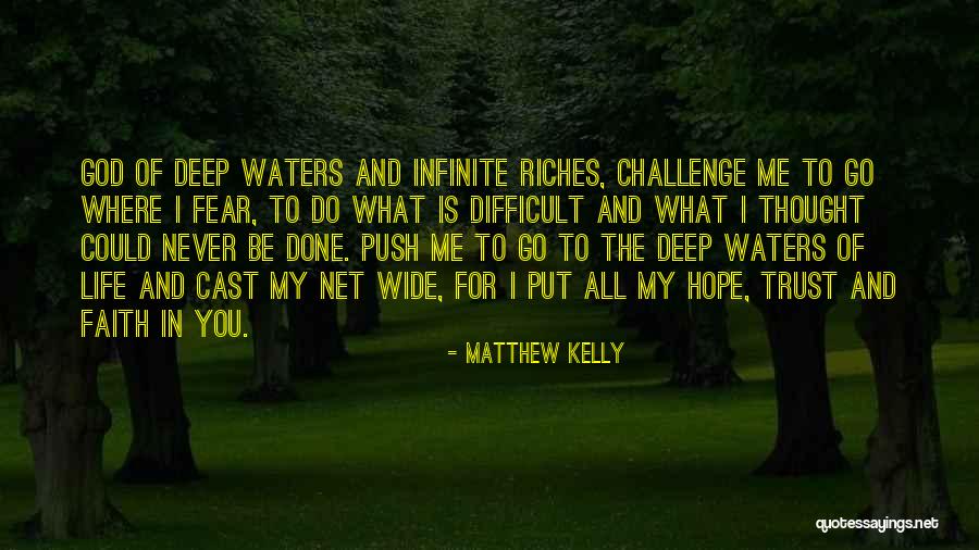 Hope And Faith In God Quotes By Matthew Kelly