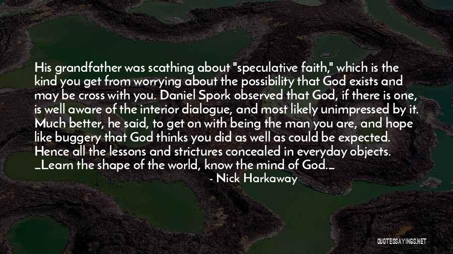 Hope And Faith In God Quotes By Nick Harkaway