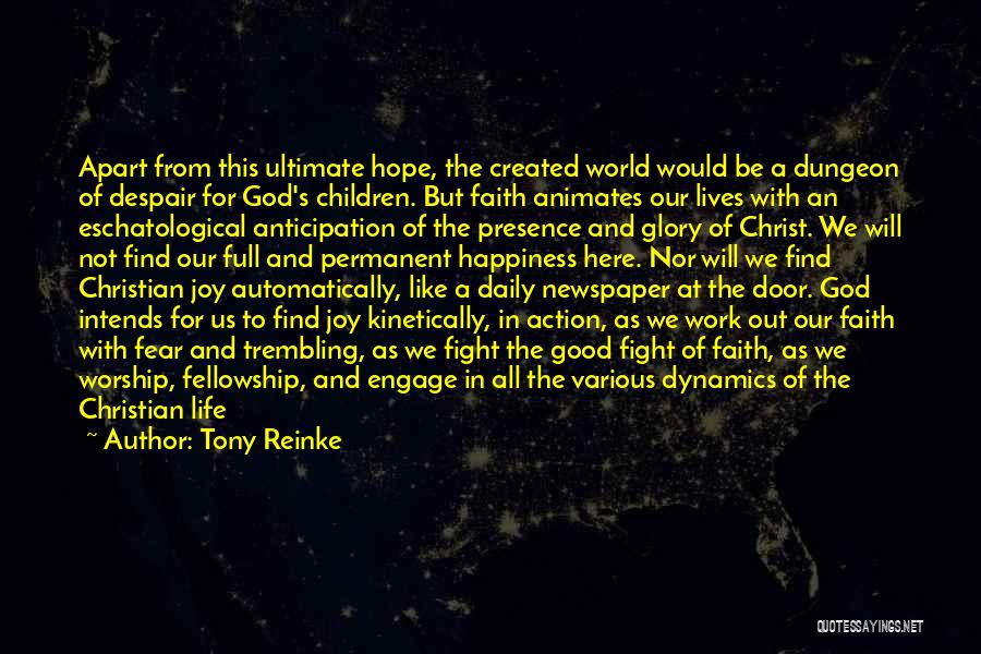 Hope And Faith In God Quotes By Tony Reinke