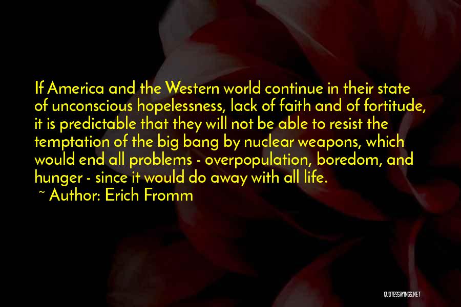 Hope And Faith In Life Quotes By Erich Fromm