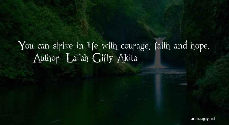 Hope And Faith In Life Quotes By Lailah Gifty Akita