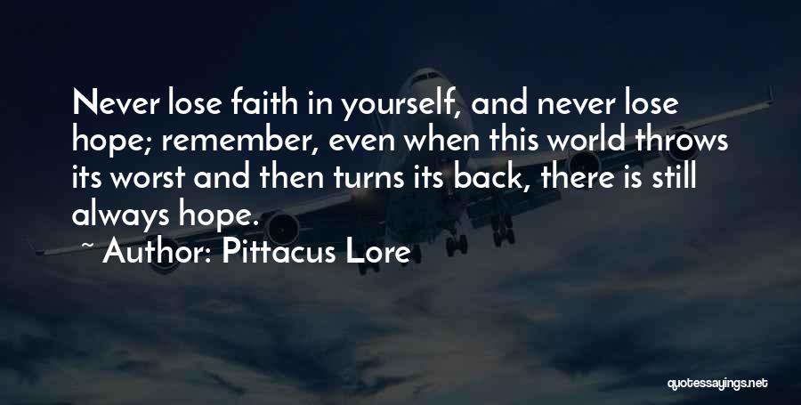 Hope And Faith In Life Quotes By Pittacus Lore
