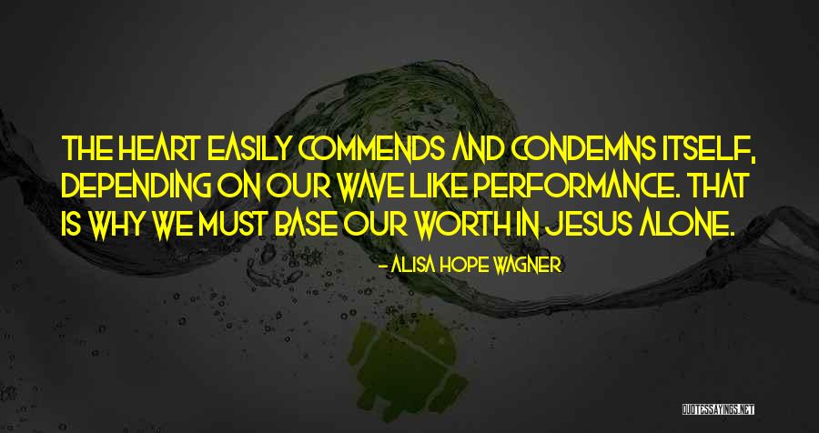 Hope And Faith Quotes By Alisa Hope Wagner Hope And Faith Quotes By Alisa Hope Wagner