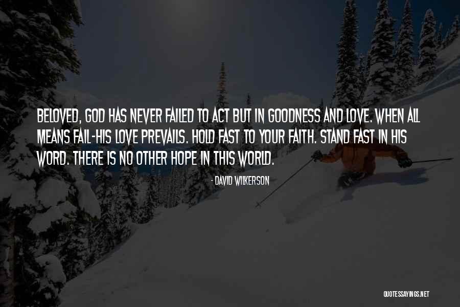 Hope And Faith Quotes By David Wilkerson Hope And Faith Quotes By David Wilkerson