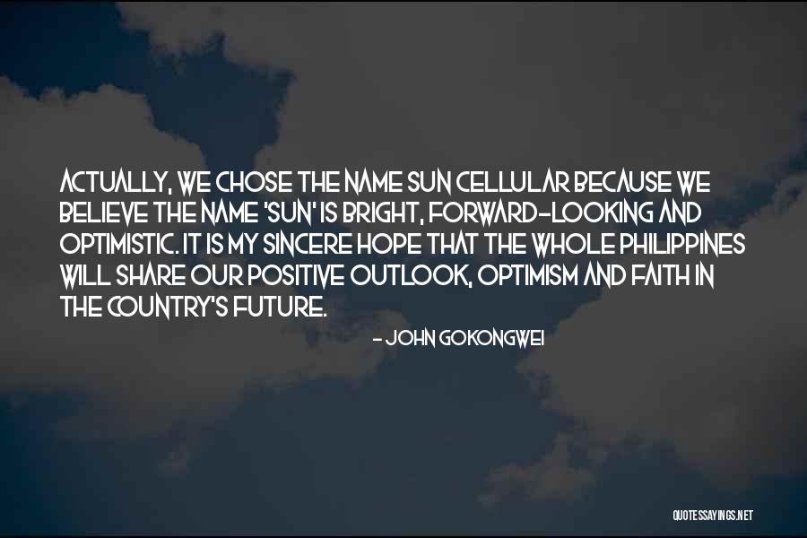 Hope And Faith Quotes By John Gokongwei Hope And Faith Quotes By John Gokongwei