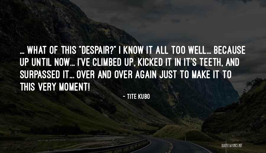 Hope And Faith Quotes By Tite Kubo Hope And Faith Quotes By Tite Kubo