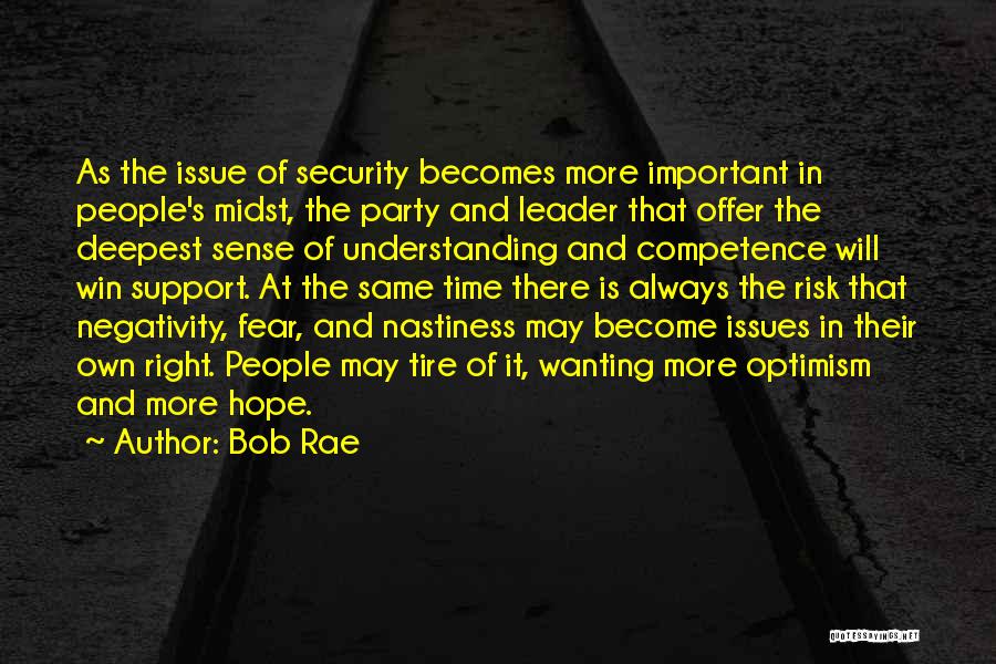 Hope And Fear Quotes By Bob Rae