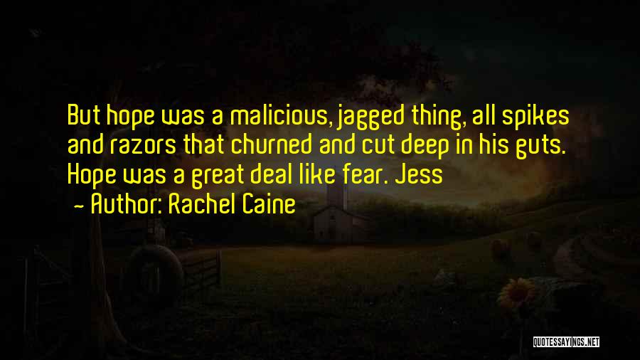 Hope And Fear Quotes By Rachel Caine