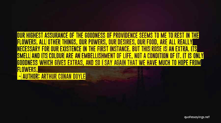 Hope And Flowers Quotes By Arthur Conan Doyle