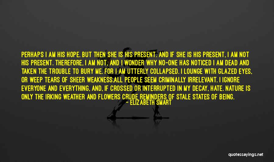 Hope And Flowers Quotes By Elizabeth Smart