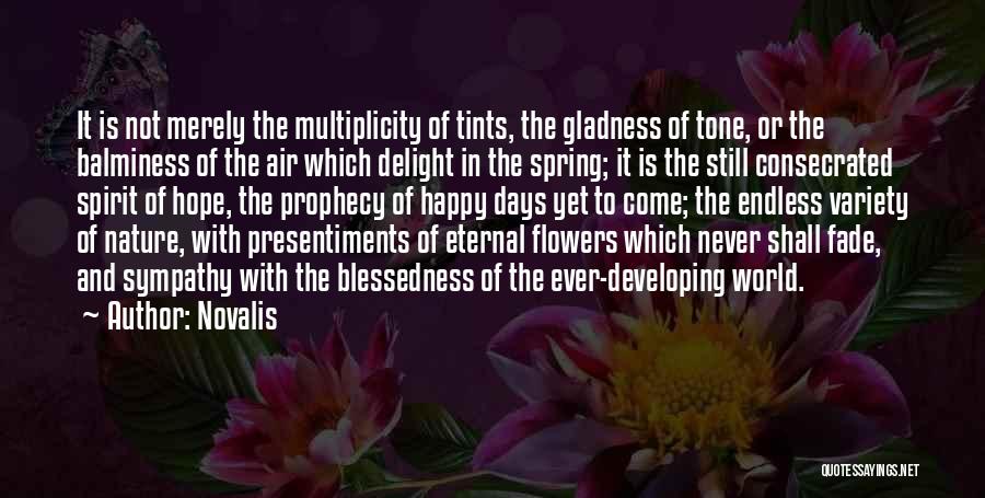 Hope And Flowers Quotes By Novalis