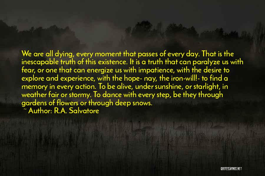 Hope And Flowers Quotes By R.A. Salvatore