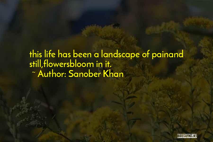 Hope And Flowers Quotes By Sanober Khan