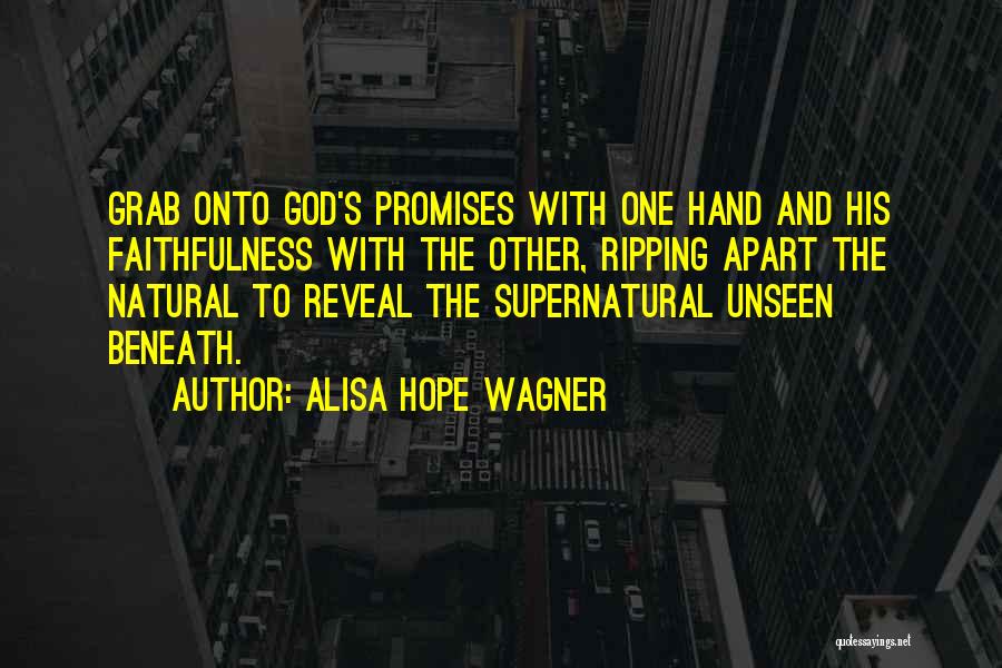 Hope And God Quotes By Alisa Hope Wagner