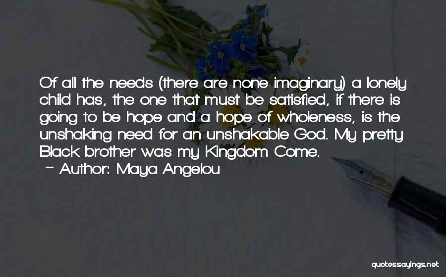 Hope And God Quotes By Maya Angelou