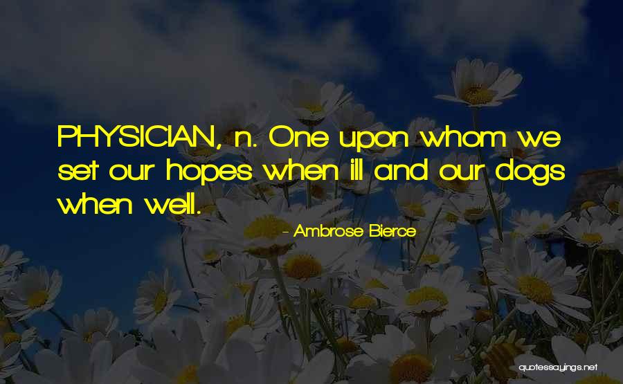 Hope And Health Quotes By Ambrose Bierce Hope And Health Quotes By Ambrose Bierce