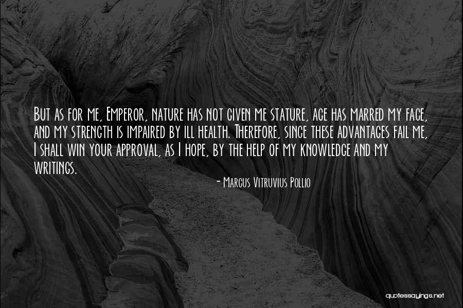 Hope And Health Quotes By Marcus Vitruvius Pollio Hope And Health Quotes By Marcus Vitruvius Pollio