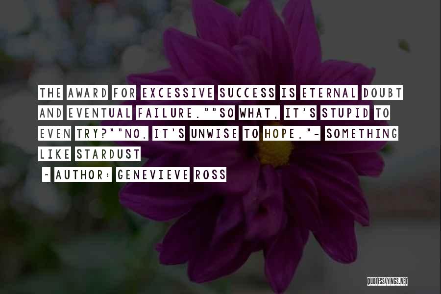 Hope And Hopelessness Quotes By Genevieve Ross