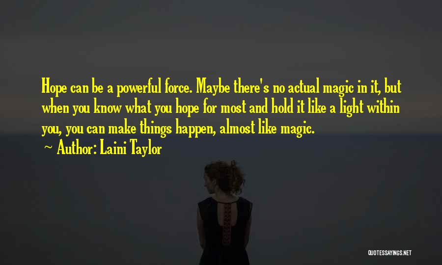 Hope And Hopelessness Quotes By Laini Taylor
