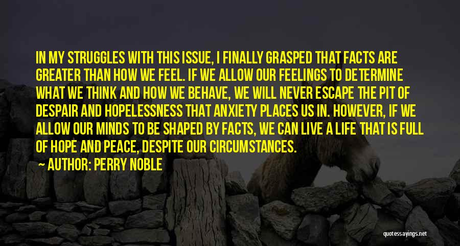 Hope And Hopelessness Quotes By Perry Noble