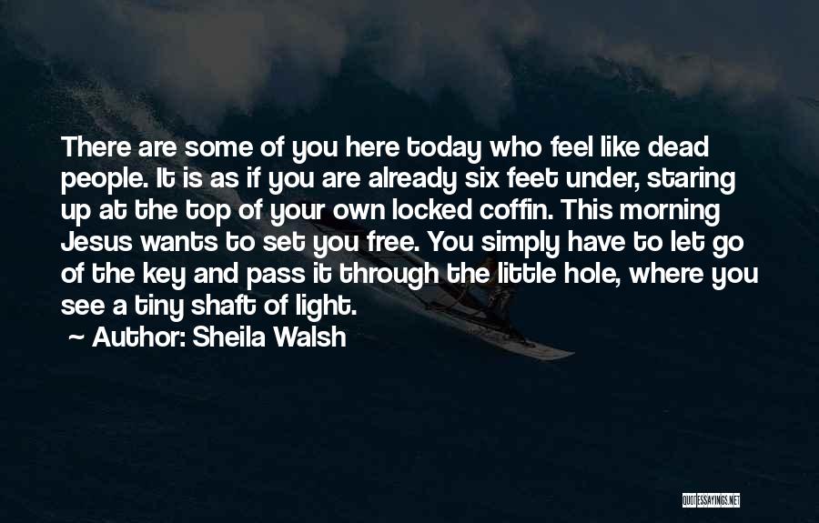 Hope And Hopelessness Quotes By Sheila Walsh