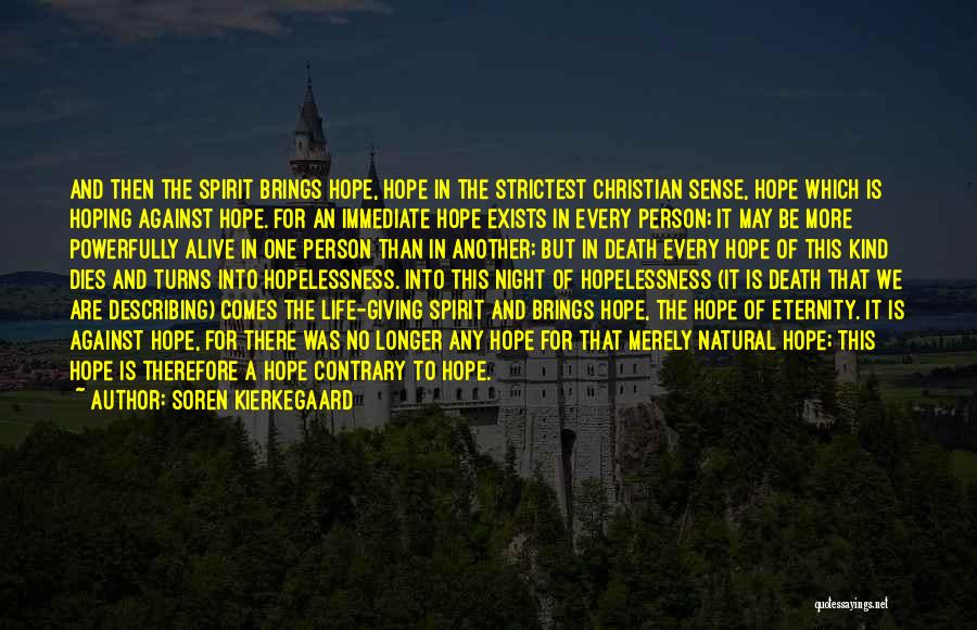 Hope And Hopelessness Quotes By Soren Kierkegaard