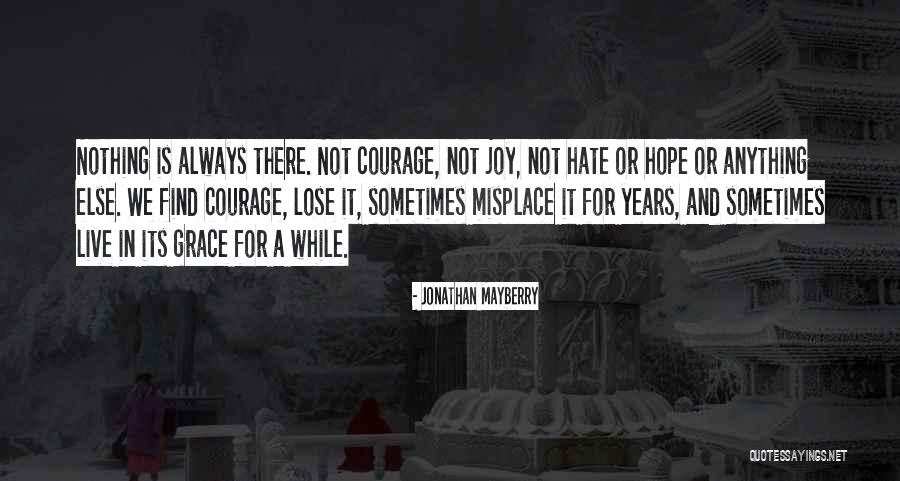 Hope And Joy Quotes By Jonathan Mayberry Hope And Joy Quotes By Jonathan Mayberry